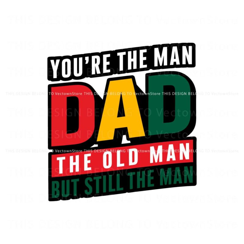 retro-you-are-the-man-dad-the-old-man-fathers-day-svg