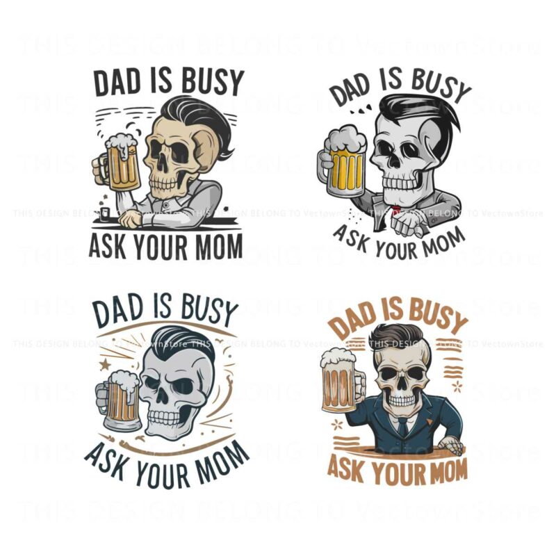 dad-is-busy-ask-your-mom-svg-bundle