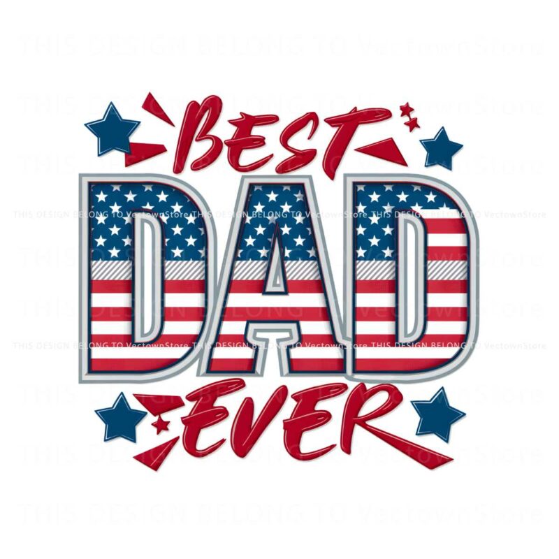 best-dad-ever-4th-of-july-dad-png