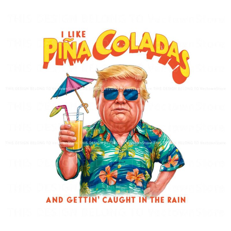 i-like-pina-coladas-and-gettin-caught-in-the-rain-png
