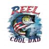 funny-reel-cool-dad-4th-of-july-png