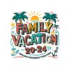 family-vacation-2024-beach-vibes-svg