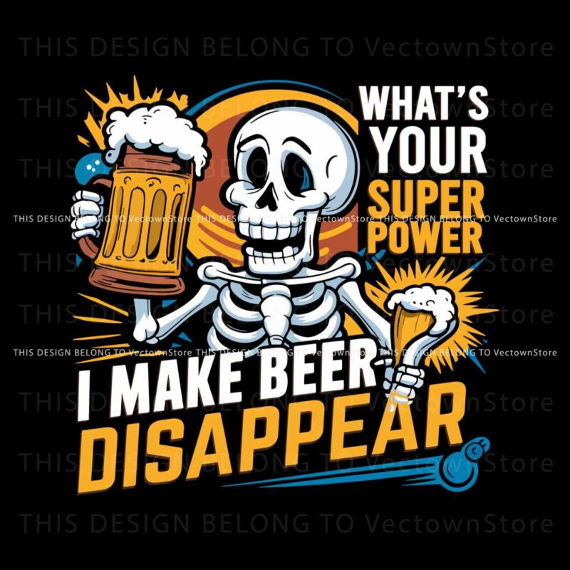 i-make-beer-disappear-whats-your-superpower-png