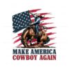 make-america-cowboy-again-4th-of-july-png