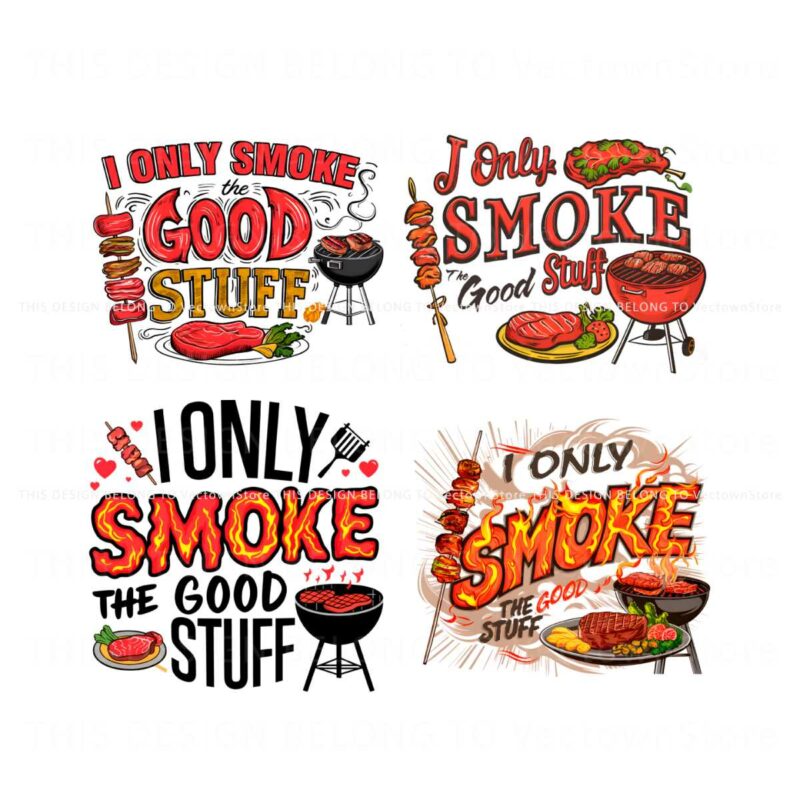 i-only-smoke-the-good-stuff-png-bundle
