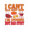 im-doing-hot-dad-stuff-funny-dad-life-svg