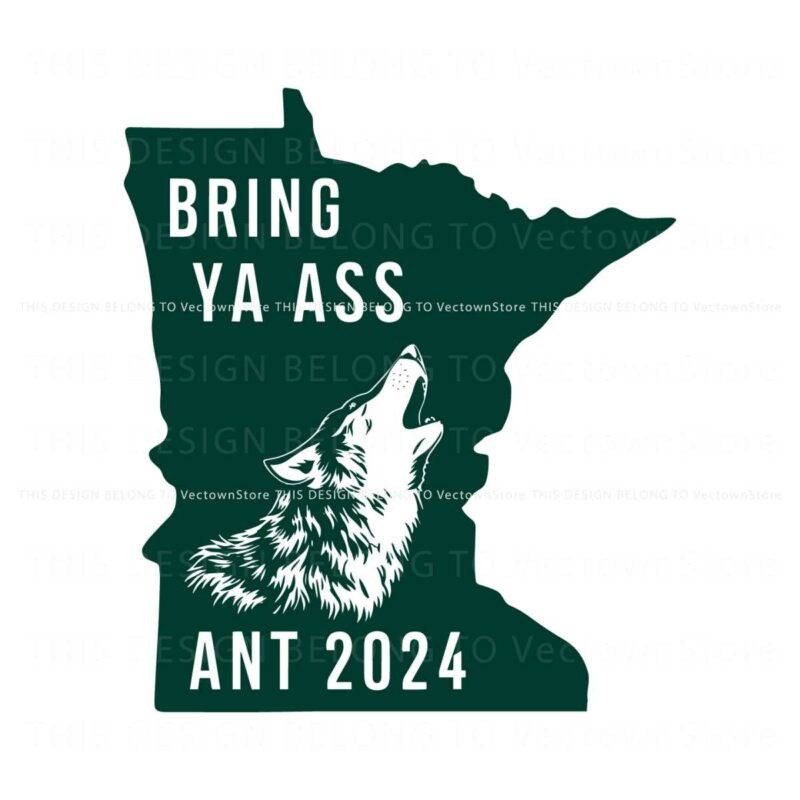 bring-ya-ass-ant-2024-the-state-of-minnesota-svg