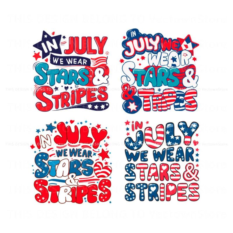 in-july-we-wear-stars-and-stripes-svg-bundle