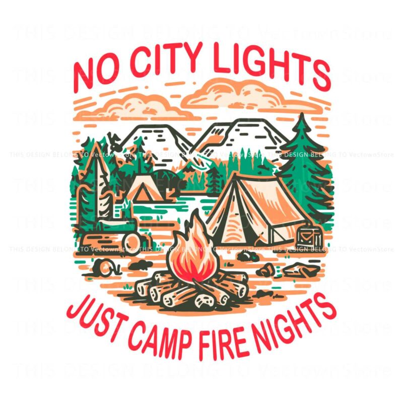 no-city-lights-just-camp-fire-nights-svg