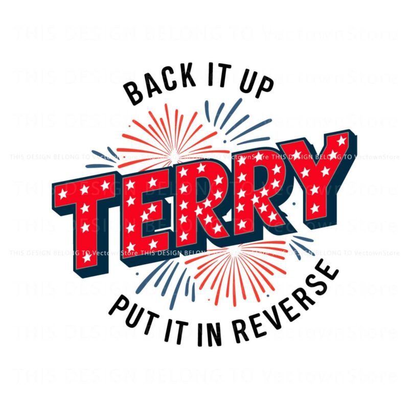 independence-day-back-it-up-terry-put-it-in-reverse-svg
