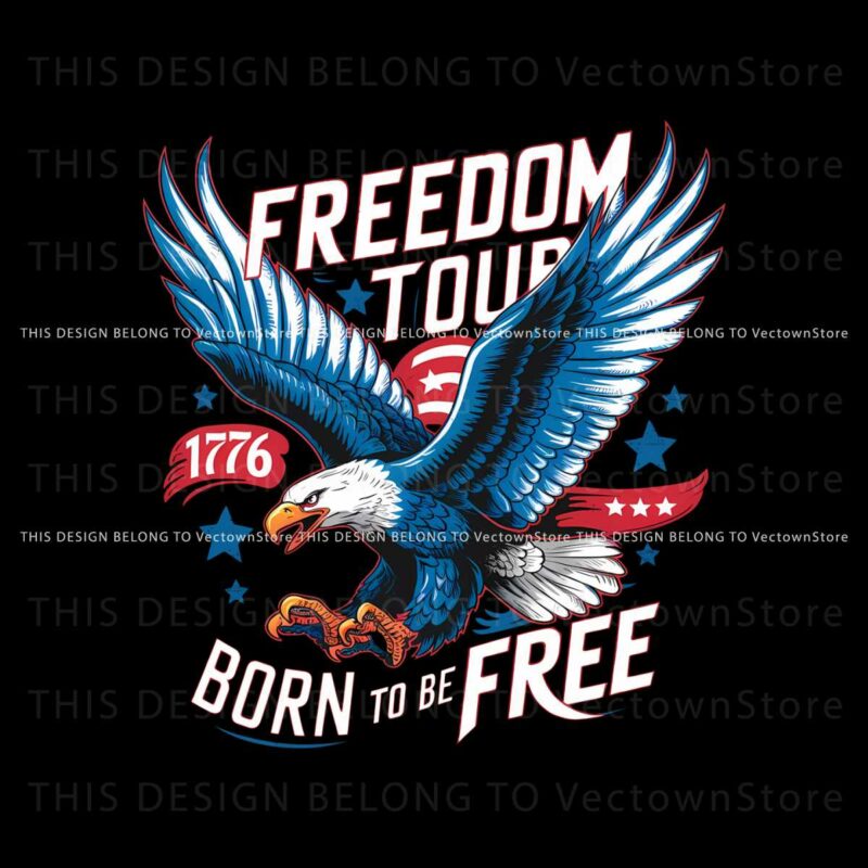 4th-of-july-freedom-tour-born-to-be-free-svg