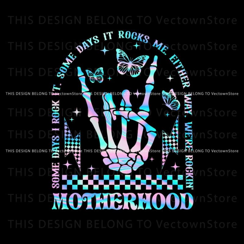 motherhood-some-days-i-rock-it-skeleton-hand-png