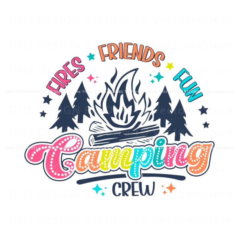 fires-friends-fun-camping-crew-svg