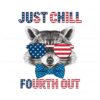 just-chill-the-fourth-out-patriotic-raccoon-png