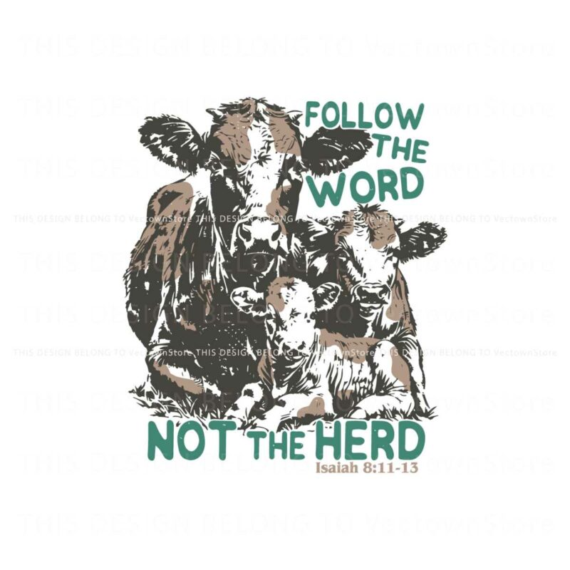 follow-the-word-not-the-herd-isaiah-verse-svg