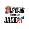 republican-vote-for-a-felon-than-for-a-jackass-trump-svg