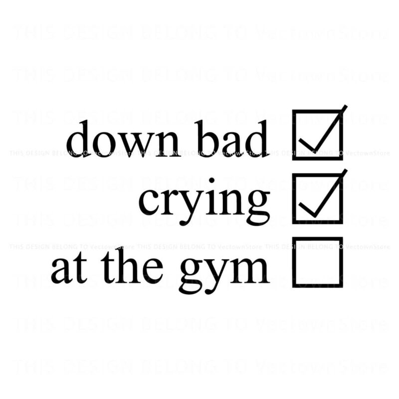 down-bad-crying-at-the-gym-checklist-svg