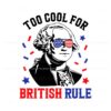 too-cool-for-british-rule-george-washington-svg