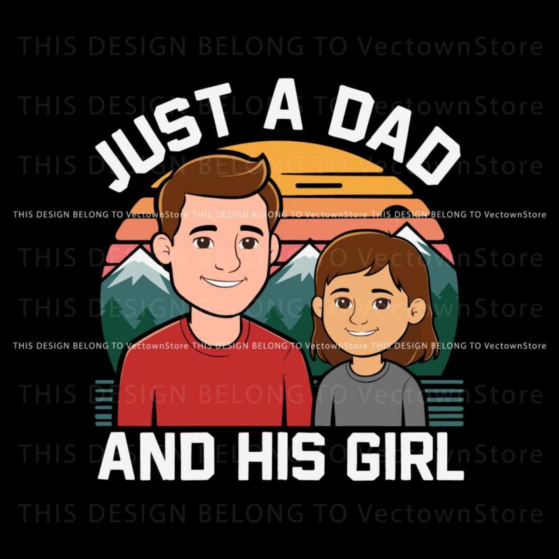 just-a-dad-and-his-girl-funny-daddy-svg