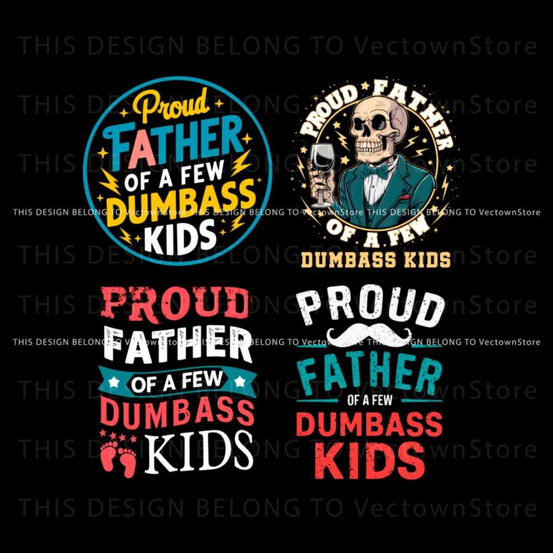 retro-proud-father-of-a-few-dumbass-kids-svg-png-bundle