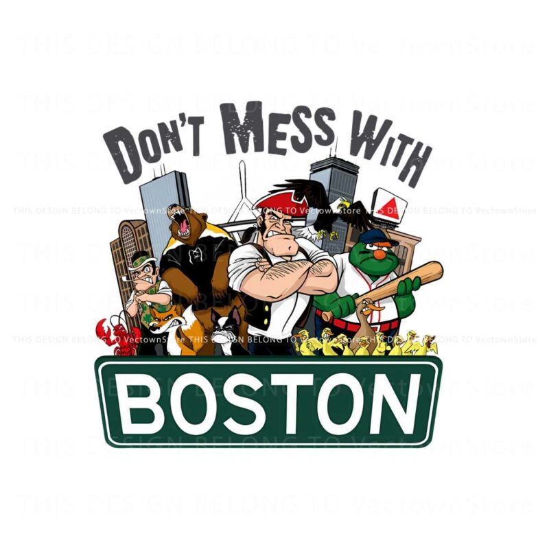 retro-dont-mess-with-boston-png