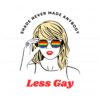 taylor-swift-shade-never-made-anybody-less-gay-svg