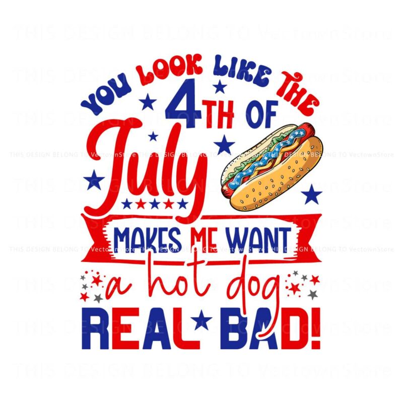 you-look-like-the-4th-of-july-hot-dog-independence-day-svg