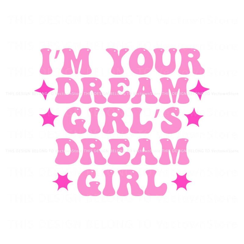 im-your-dream-girls-dream-girl-pride-month-svg