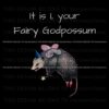 it-is-i-your-fairy-godpossum-funny-opossum-png