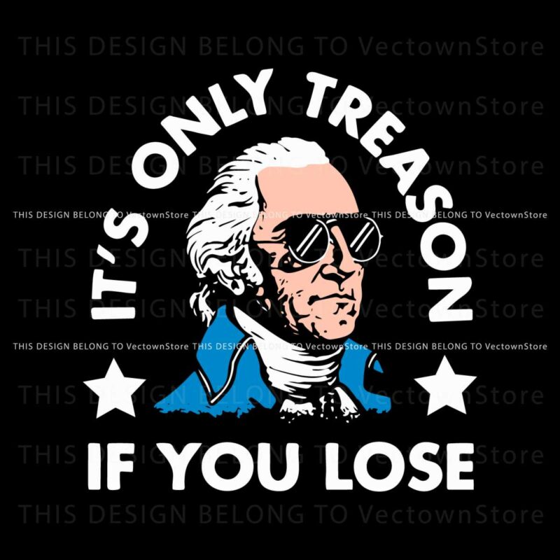 its-only-treason-if-you-lose-svg