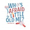 whos-afraid-of-little-old-me-taylor-swift-4th-of-july-svg