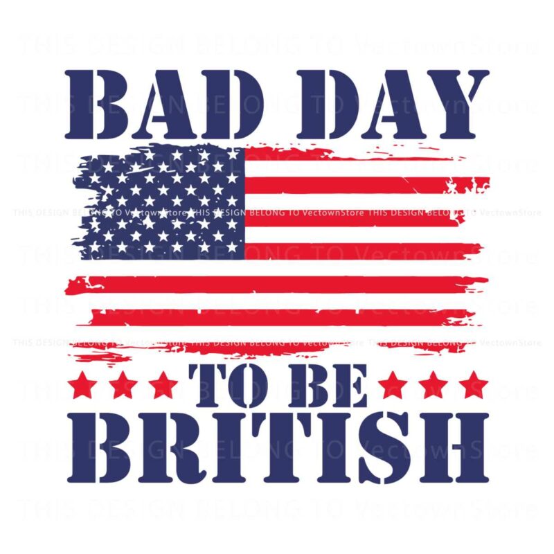 bad-day-to-be-british-us-flag-svg