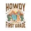 howdy-first-grade-western-teacher-png
