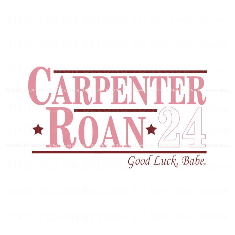 carpenter-roan-24-good-luck-babe-funny-election-svg
