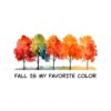 fall-is-my-favorite-color-autumn-vibes-png