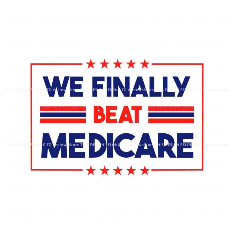 we-finally-beat-medicare-presidental-election-svg