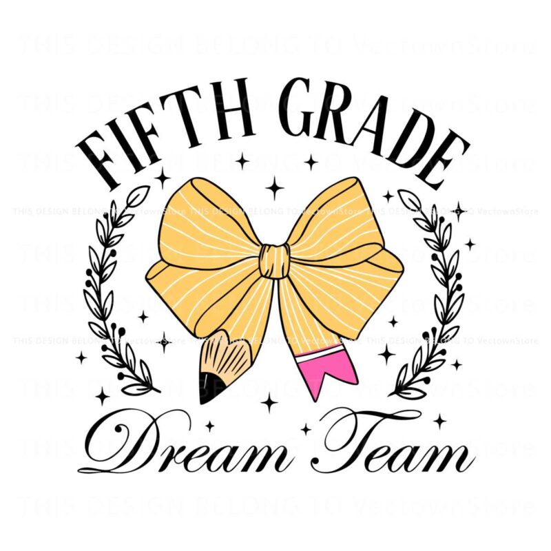 fifth-grade-dream-team-pencil-coquette-bow-svg