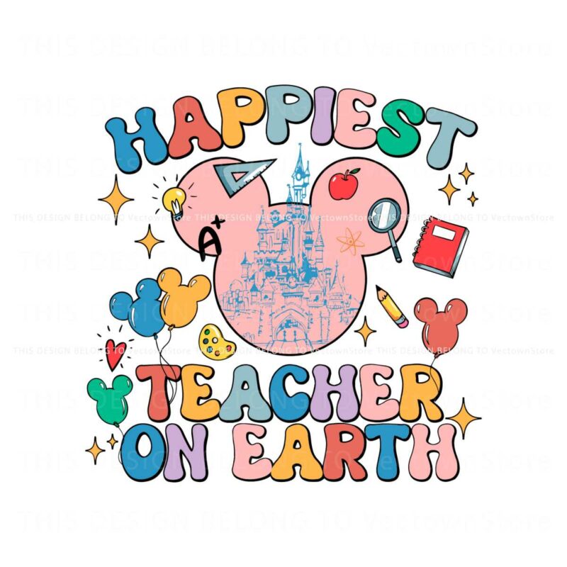disneyland-happiest-teacher-on-earth-svg