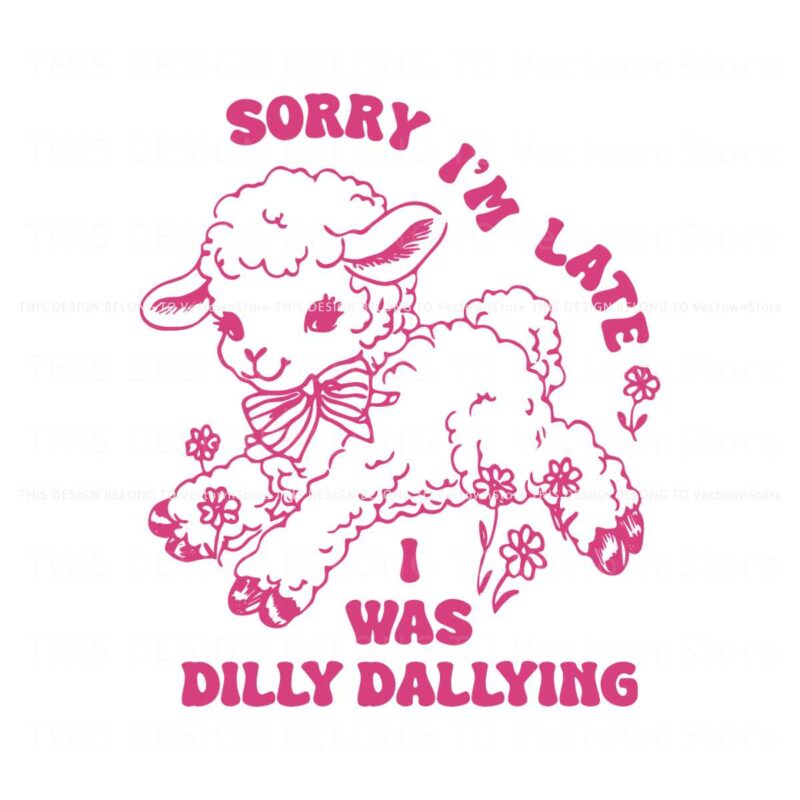 sorry-im-late-i-was-dilly-dallying-cute-sheep-svg