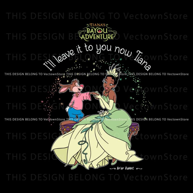 i-will-leave-it-to-you-now-tiana-disney-princess-svg