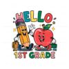 hello-1st-grade-happy-back-to-school-svg