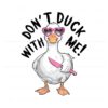 dont-duck-with-me-funny-meme-png