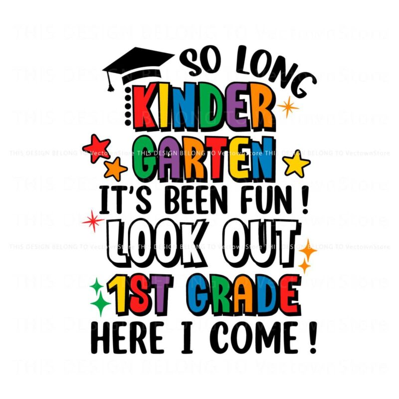 so-long-kindergarten-look-out-1st-grade-svg