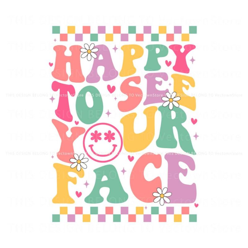 teacher-back-to-school-happy-to-see-your-face-svg