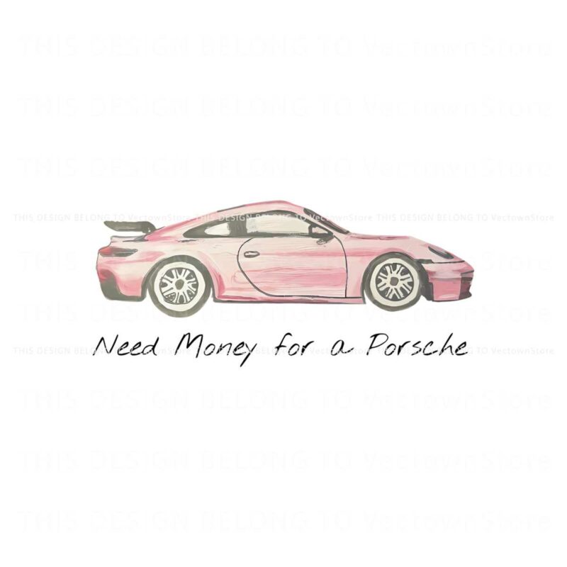 pink-porsche-need-money-for-a-porsche-png