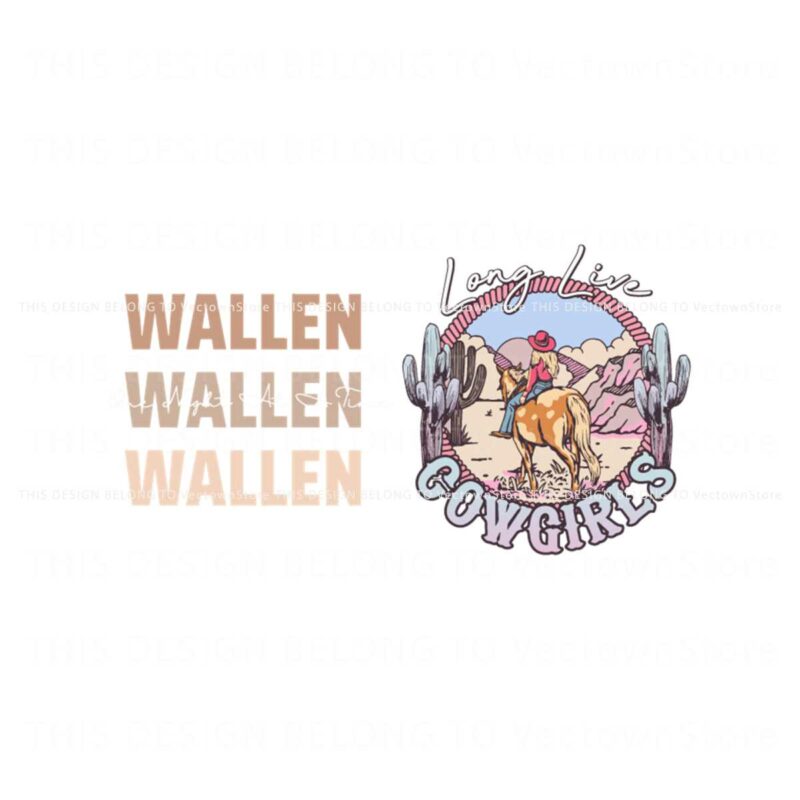wallen-one-night-at-a-time-long-live-cowgirls-svg