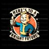 heres-to-a-bright-future-fallout-svg