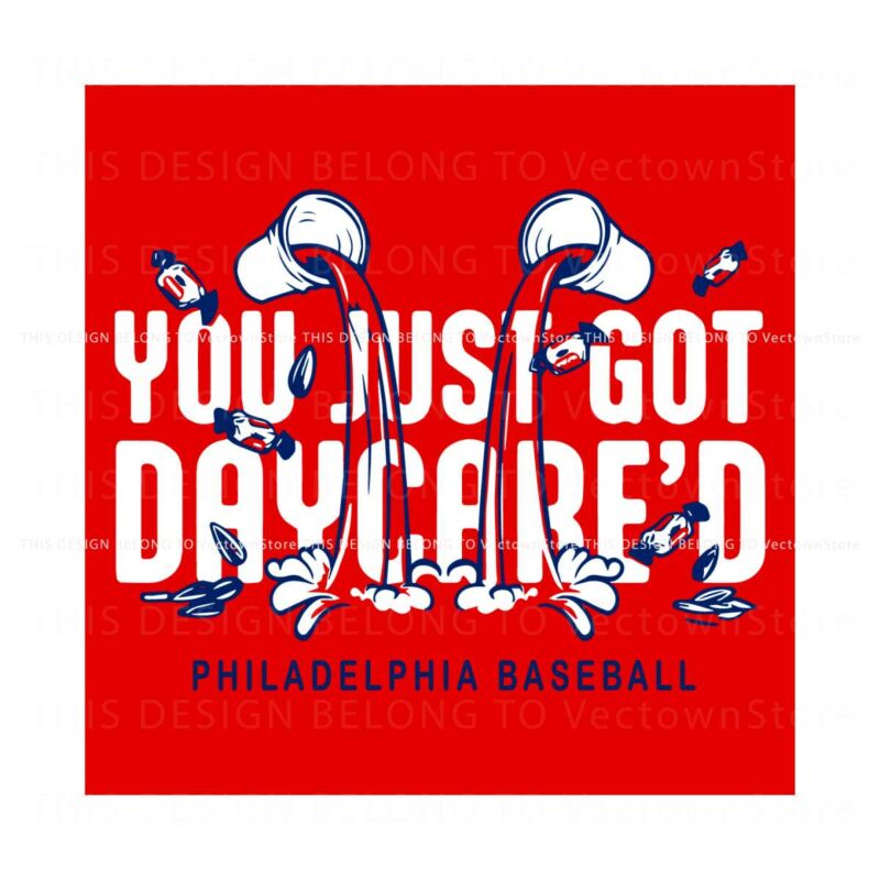 you-just-got-daycare-philadelphia-baseball-svg