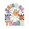 checkered-trick-or-teach-spooky-teacher-svg