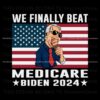 we-finally-beat-medicare-biden-2024-campaign-png